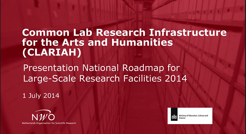 CLARIAH (Common Lab Research Infrastructure for the Arts and Humanities)